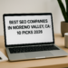 Best SEO Companies in Moreno Valley, CA: 10 Picks 2026