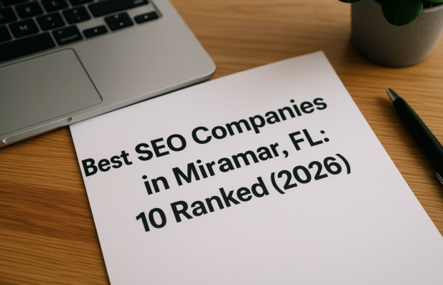 Best SEO Companies in Miramar, FL: 10 Ranked (2026)